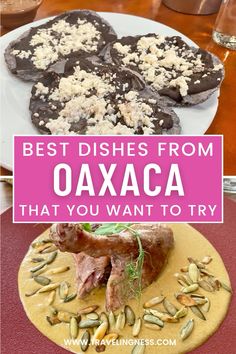 the best dishes from oaxa that you want to try