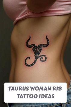 taurus woman rib tattoo ideas on the side of her stomach, with an image of a bull's head