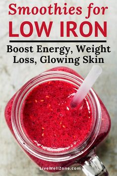 a jar filled with red liquid and the words smoothies for low iron