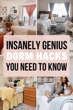 three photos with the words insanel genius dorm hacks you need to know