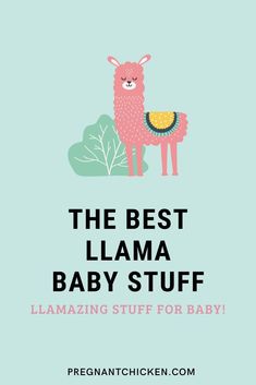 the best llama baby stuff for babies and toddlers to use in their nursery