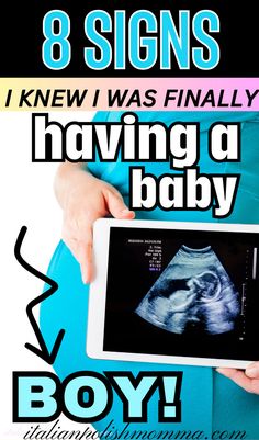 a person holding a tablet with the text 8 signs i knew was finally having a baby