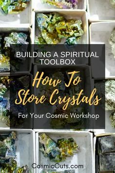 boxes filled with crystals and text reading building a ritual toolbox how to store crystals for your cosmic workshop