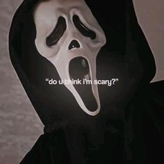 a person wearing a ghost mask with the words do u think i'm scary?