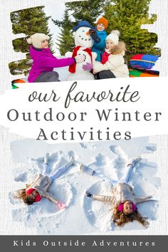 two children laying in the snow with an advertisement for our favorite outdoor winter activities