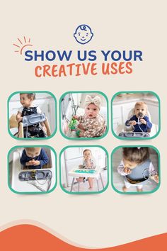 the cover of show us your creative uses book with pictures of babies in various stages of development