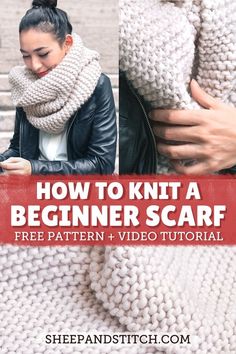 a woman wearing a knitted scarf with text overlay that says how to knit a beginner scarf