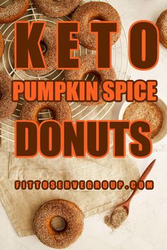 the words ket o pumpkin spice donuts on a white background with cinnamon sprinkles