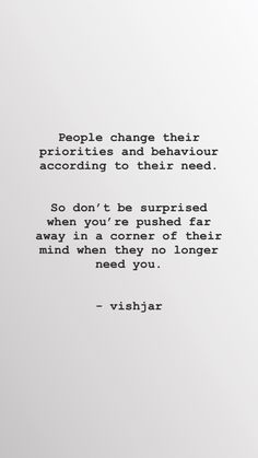 a quote that reads, people change their problems into important things according to their need