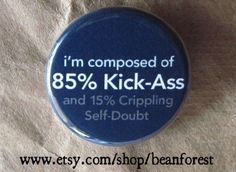 . Funny Quotes And Sayings, Button Badge, Describe Me, Quotable Quotes, True Stories, Buttons Pinback, Wise Words, Me Quotes, Words Of Wisdom