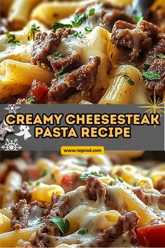 creamy cheesesteak pasta recipe with meat and vegetables