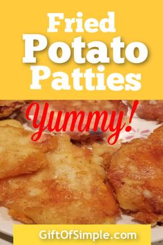 fried potato patties yummy on a plate with the words fried potato patties yummy