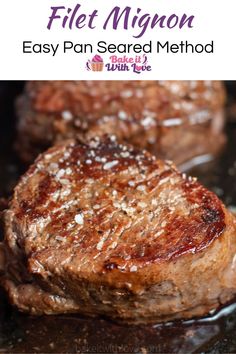 two steaks cooking in a skillet with text overlay that reads, how to cook filet minon easy pan seared method