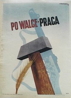 an advertisement for po walce - praca with a hammer and grain on it