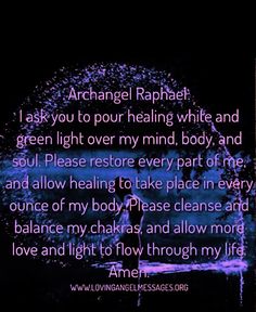 an image with the words, i ask you to pour healing while white and green light over my mind