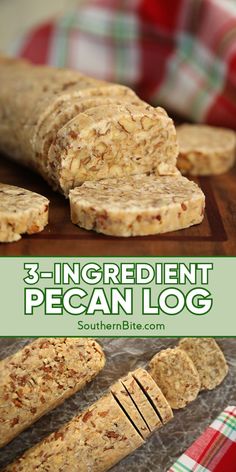 three ingredient pecan log with text overlay