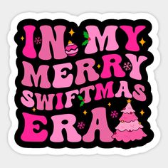 a pink christmas card with the words in my merry swiftmas era