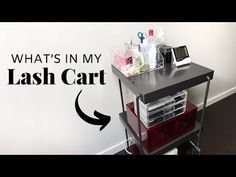 What’s in My Lash Cart Trolley? - YouTube Lash Cart Set Up, Lashing Room, Lash Extension, My Last, Eyelashes, Lashes