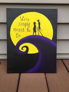 there is a painting that says we're simply meant to be with the moon in the background