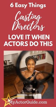 a woman looking through a magnifying glass with the words 6 easy things casting directors love it when actors do this