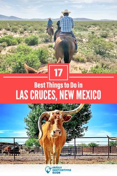 two pictures with the words best things to do in las cruces, new mexico