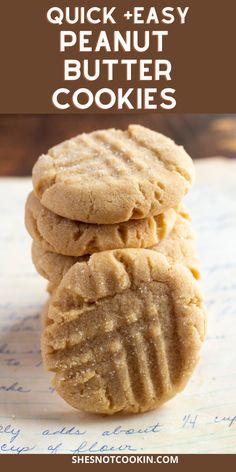 three peanut butter cookies stacked on top of each other with the words quick and easy peanut butter