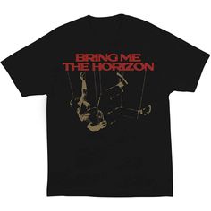 Official BRING ME THE HORIZON T-Shirt: Wear Your PassionElevate your rock-inspired wardrobe with our officially licensed BRING ME THE HORIZON T-shirt.Features and BenefitsAuthentic Design: Boasting an iconic graphic from BMTH's renowned albums, this shirt is a must-have for every true fan.High-Quality Fabric: Made with a premium materials, it ensures comfort and durability. Feel the difference every time you wear it.Versatile Styling: Whether heading to a concert, hanging out with friends, or ju Band Hoodies, Bring Me The Horizon, Band Shirts, High Quality T Shirts, The Horizon, Band Tees, Puppets, Black Tshirt, Bring It On