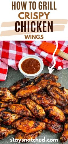 grilled chicken wings with bbq sauce on the side and text overlay how to grill crispy chicken wings