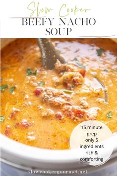 slow cooker beefy nacho soup in a white bowl with text overlay