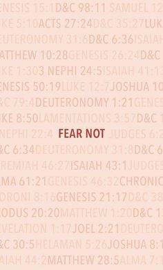 the words fear not are written in red on a pink background with white letters and numbers