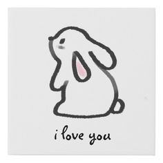 a drawing of a rabbit that says i love you