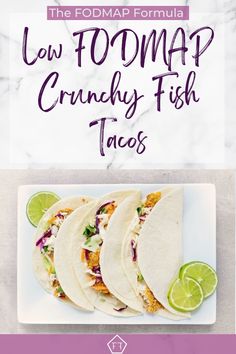 the fodmap formula for low fodmap crunchy fish tacos