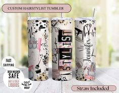 two tumblers with the words, custom hairstylist tumbler and straw included