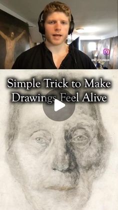 a man with headphones on is in front of a drawing that says, simple trick to make drawing feel alive