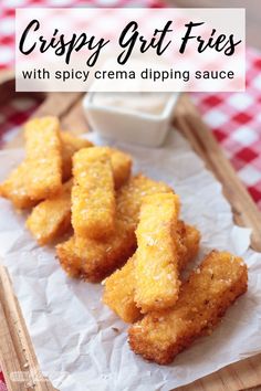 crispy grit fries with spicy creme dipping sauce