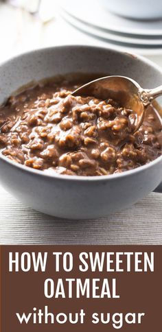 A silver spoon scooping chocolate oatmeal out of a bowl. Below the image, there is a text overlay saying: How to Sweeten Oatmeal without Sugar. Hot Chocolate Oatmeal, Healthy Hot Chocolate, Healthy Oatmeal Recipes, Food Advice, Diet Smoothie Recipes, Chocolate Oats, Healthy Food Facts, Oatmeal Recipe, Chocolate Oatmeal