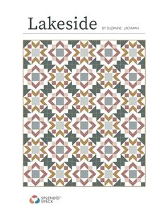 the cover of lakeside quilt pattern by susan macdani, featuring an image of geometric shapes