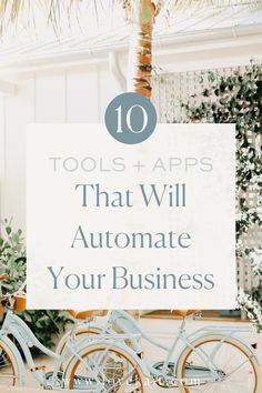 two bicycles with the words 10 tools and apps that will automate your business