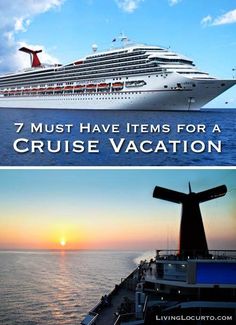 two cruise ships with the words 7 must have items for a cruise vacation