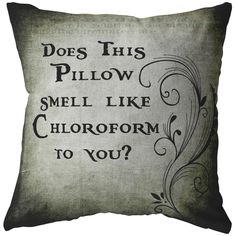 a pillow that says does this pillow smell like chlorrom to you?