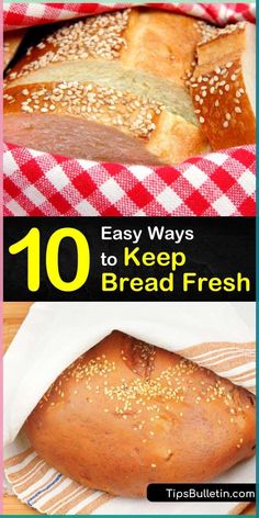 bread in a basket with text overlay that reads 10 easy ways to keep bread fresh