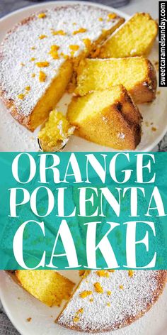 an orange polenta cake on a plate with the title overlay reads, orange polenta cake