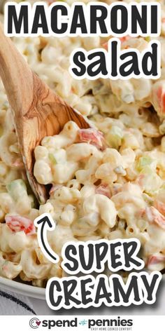 macaroni salad with a wooden spoon in it and the words super creamy on top