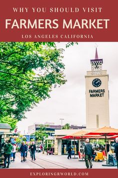 the farmers market in los angeles california with text overlay