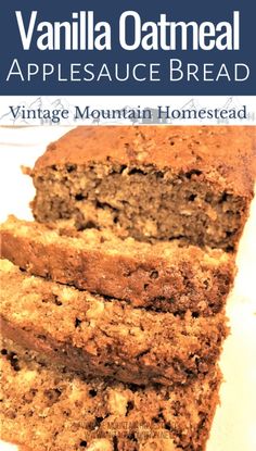 the best vanilla oatmeal apple bread recipe is easy to make and delicious