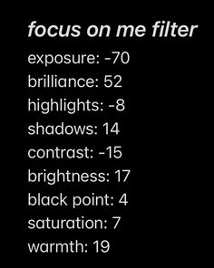 the words focus on me filter appear to be in black and white, with an image of