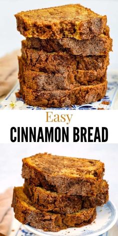 three slices of cinnamon bread stacked on top of each other with the words, easy cinnamon bread