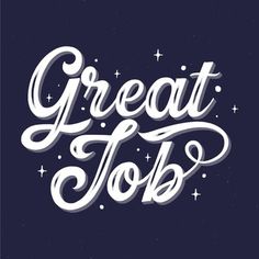 the words great jobs written in white on a dark background with stars and sparkles