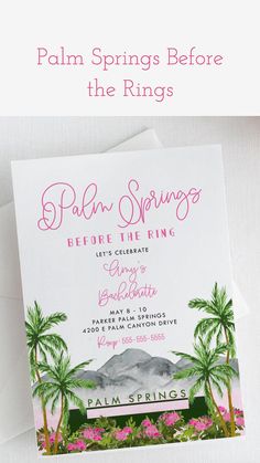 an image of palm springs before and after the ring card with pink flowers on it