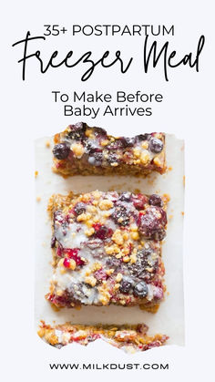 two pieces of cake sitting on top of a white plate with the words 35 + postparum freezer meal to make before baby arrives